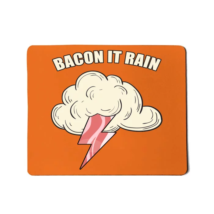 Bacon It Rain Mousepad