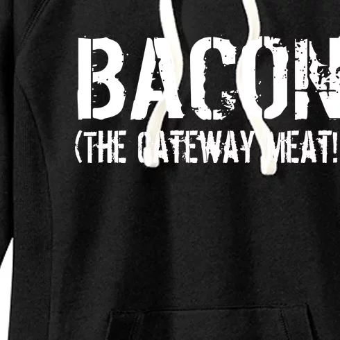 Bacon The Gateway Meat Women's Fleece Hoodie