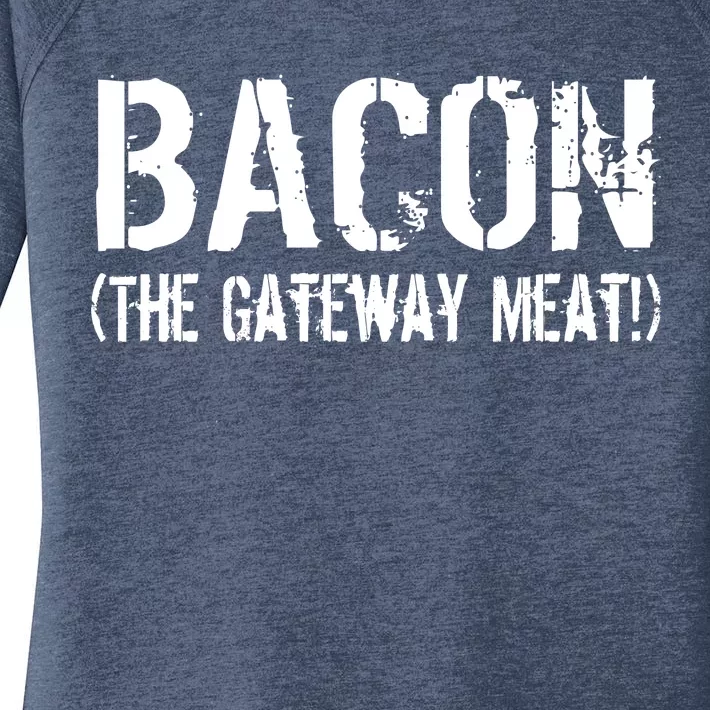 Bacon The Gateway Meat Women's Perfect Tri Tunic Long Sleeve Shirt