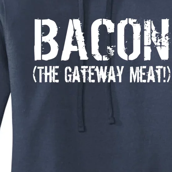 Bacon The Gateway Meat Women's Pullover Hoodie