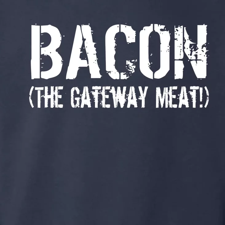 Bacon The Gateway Meat Toddler Hoodie