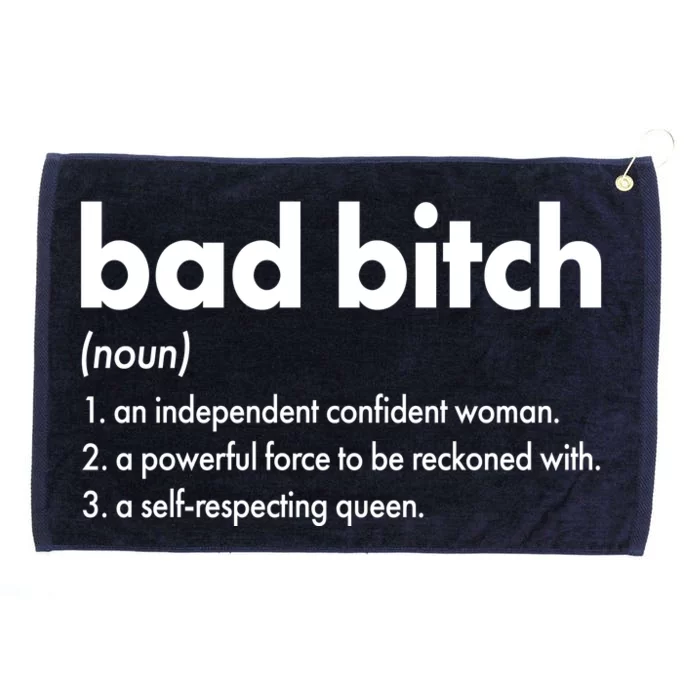 Bad Bitch Definition Grommeted Golf Towel