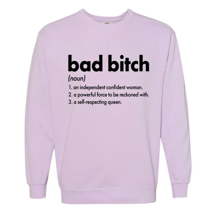 Bad Bitch Definition Garment-Dyed Sweatshirt