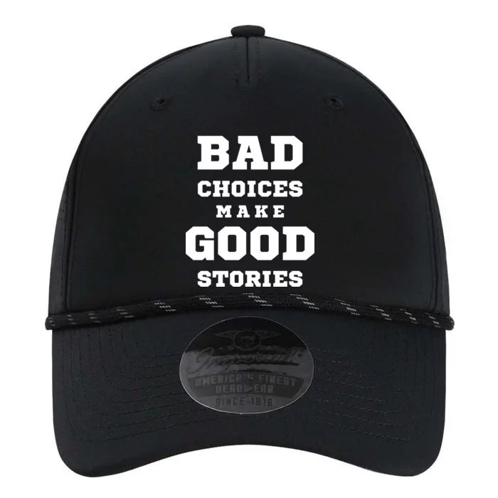 Bad Choices Make Good Stories Performance The Dyno Cap