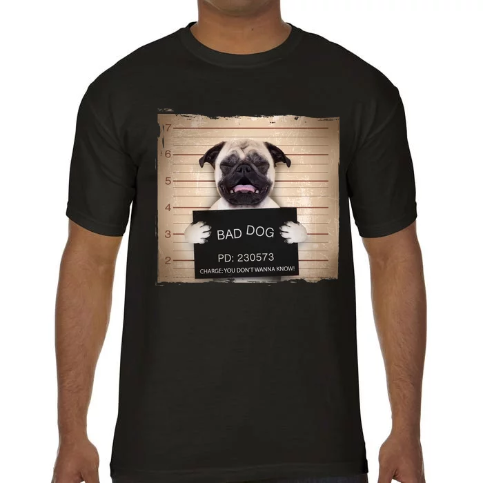 Bad Dog Funny Pug Prison Mug Shot Comfort Colors T-Shirt