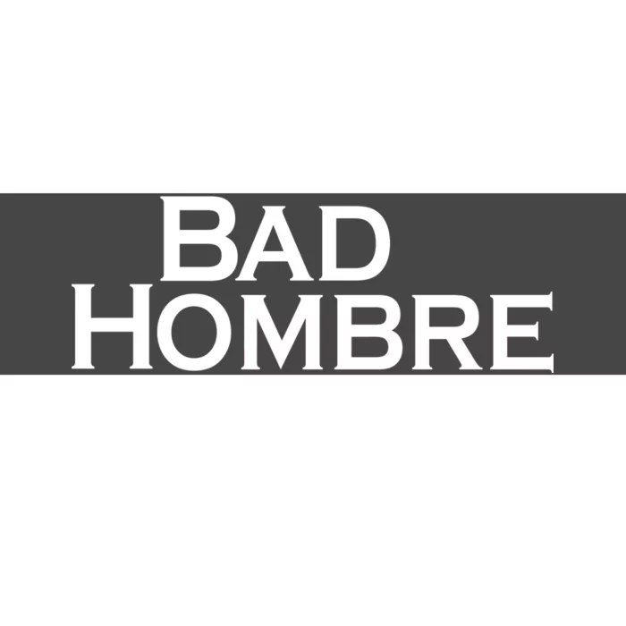 Bad Hombre Classy Logo Bumper Sticker