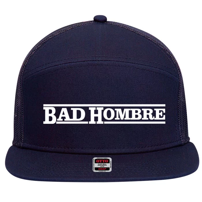 Bad Hombre Stamp 7 Panel Mesh Trucker Snapback Hat