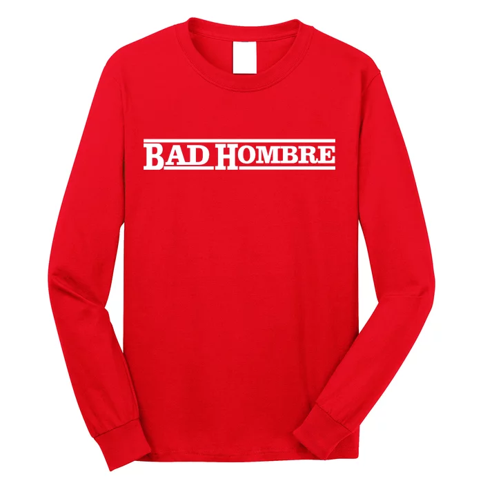 Bad Hombre Stamp Long Sleeve Shirt