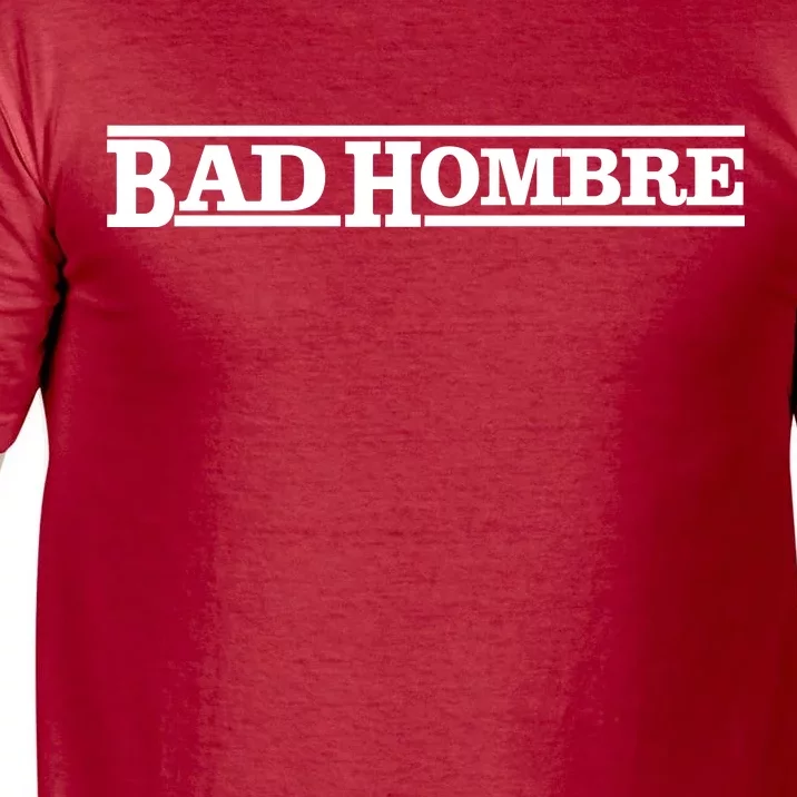 Bad Hombre Stamp Comfort Colors T-Shirt