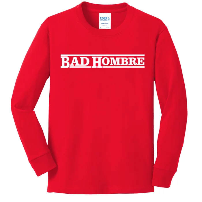 Bad Hombre Stamp Kids Long Sleeve Shirt