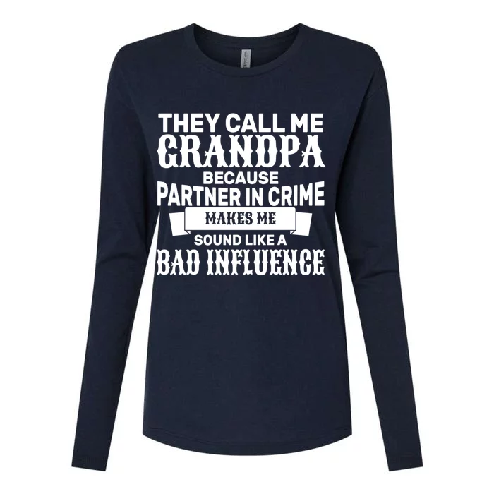 Bad Influence Grandpa Womens Cotton Relaxed Long Sleeve T-Shirt