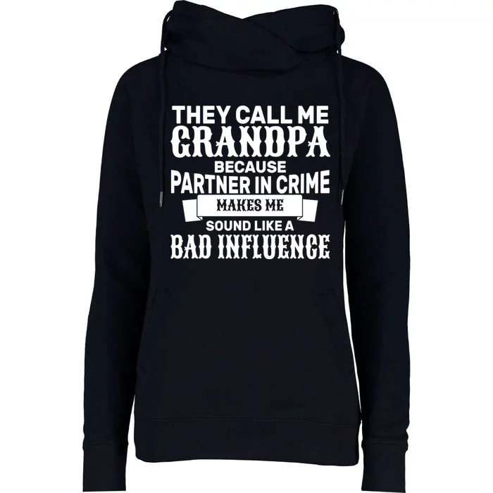 Bad Influence Grandpa Womens Funnel Neck Pullover Hood