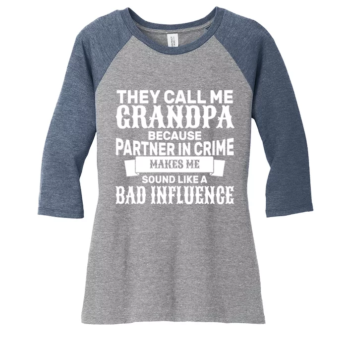 Bad Influence Grandpa Women's Tri-Blend 3/4-Sleeve Raglan Shirt