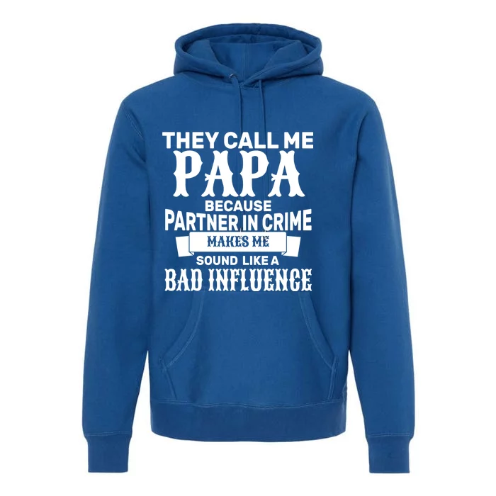 Bad Influence Papa Premium Hoodie