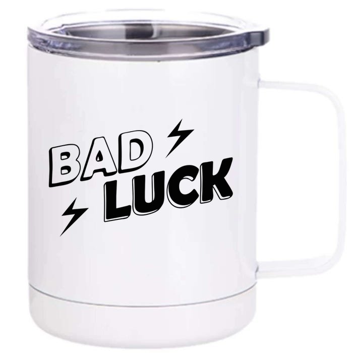 Bad Luck Lightning Front & Back 12oz Stainless Steel Tumbler Cup