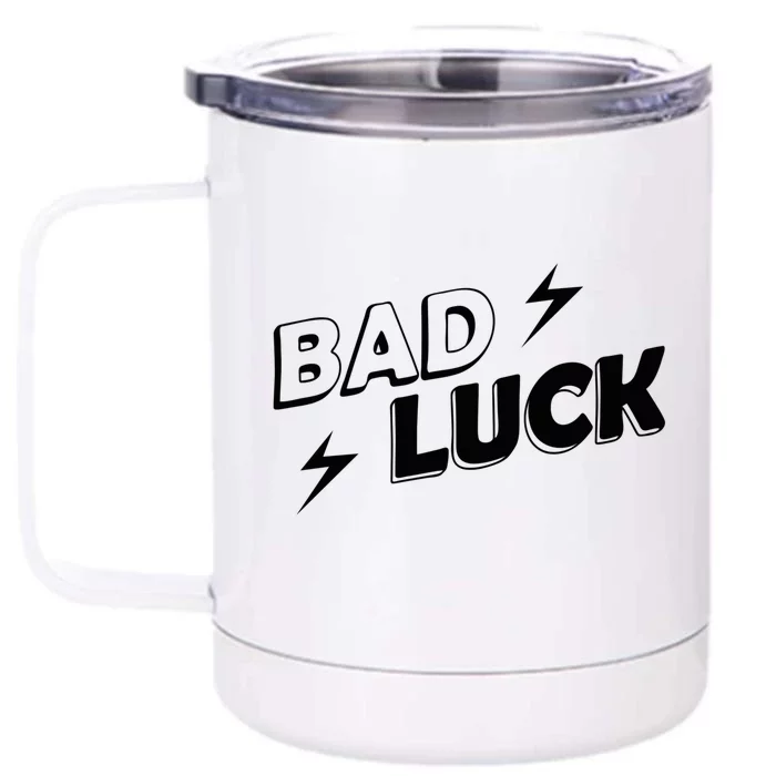 Bad Luck Lightning Front & Back 12oz Stainless Steel Tumbler Cup