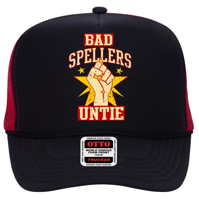 Bad Spellers Untie (Unite) High Crown Mesh Trucker Hat