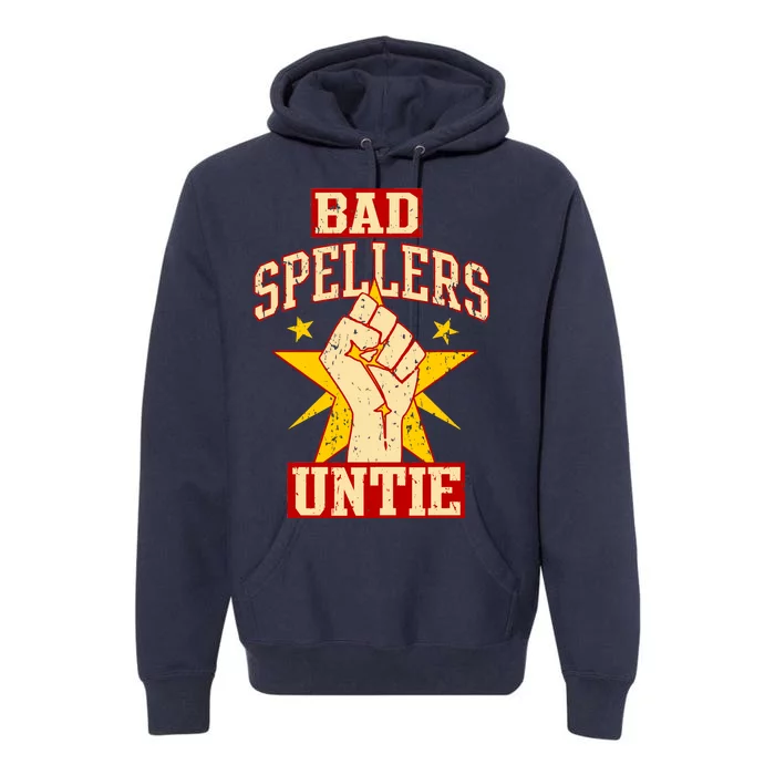 Bad Spellers Untie (Unite) Premium Hoodie