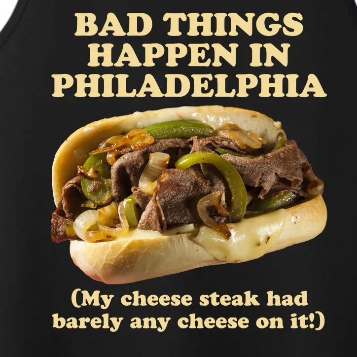 Bad Things Happen In Philadelphia Performance Tank