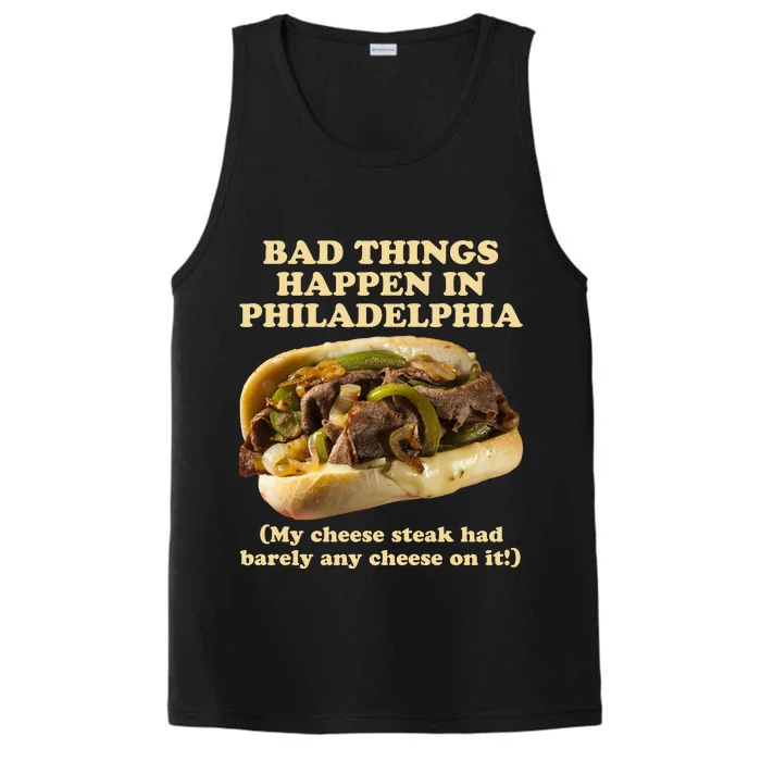 Bad Things Happen In Philadelphia Performance Tank