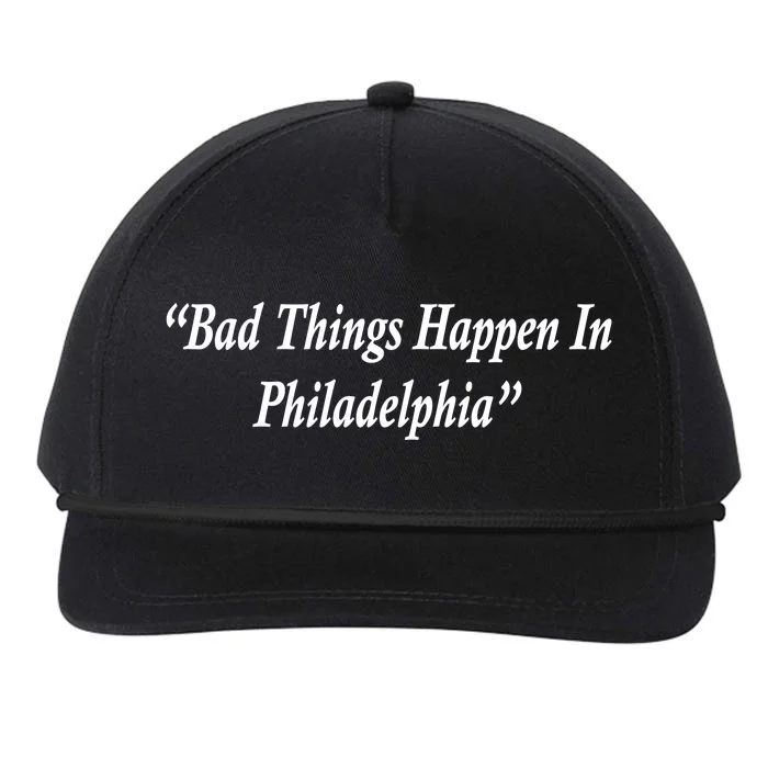 Bad Things Happen In Philadelphia Funny Snapback Five-Panel Rope Hat