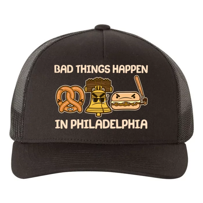 Bad Things Happen in Philadelphia Pretzel Liberty Bell Cheesesteak Yupoong Adult 5-Panel Trucker Hat