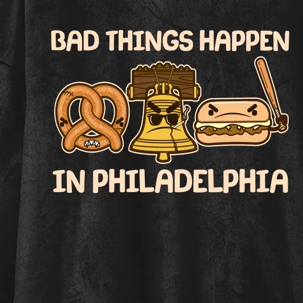 Bad Things Happen in Philadelphia Pretzel Liberty Bell Cheesesteak Hooded Wearable Blanket