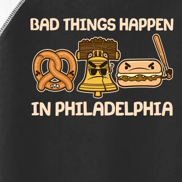 Bad Things Happen in Philadelphia Pretzel Liberty Bell Cheesesteak Toddler Fine Jersey T-Shirt