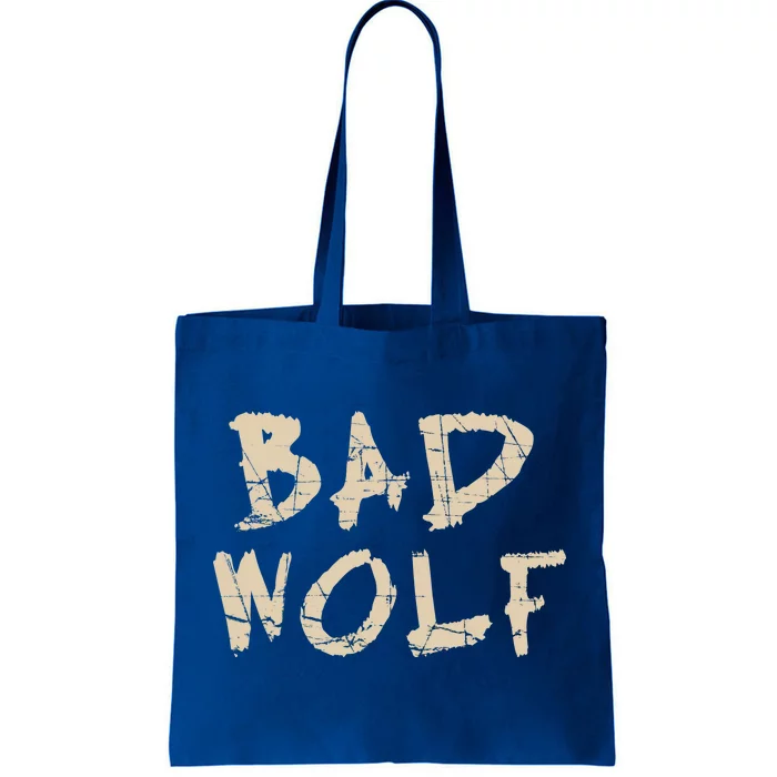 Bad Wolf Tote Bag