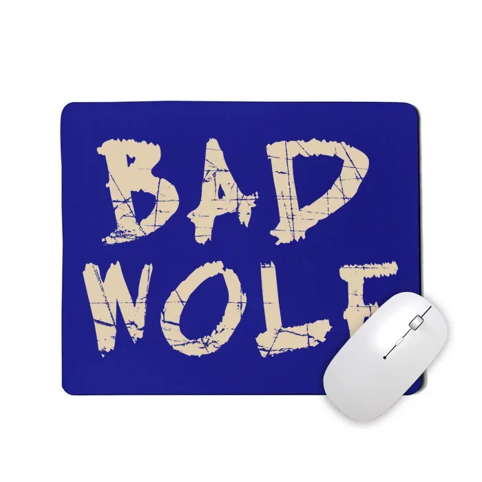 Bad Wolf Mousepad