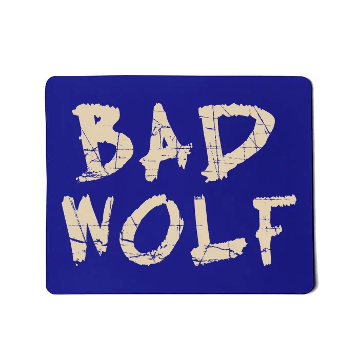 Bad Wolf Mousepad