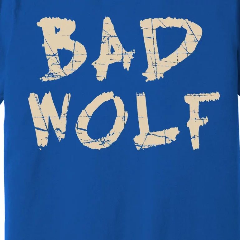 Bad Wolf Premium T-Shirt