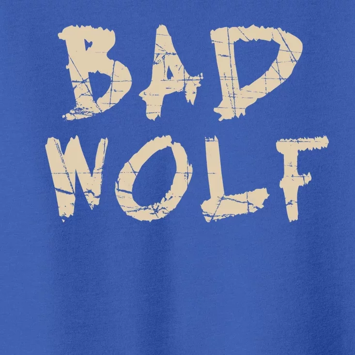 Bad Wolf Toddler T-Shirt