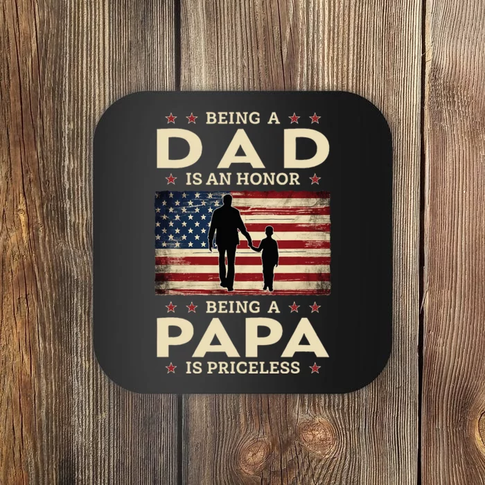 Being A Dad Is An Honor Being A Papa Is Priceless Coaster