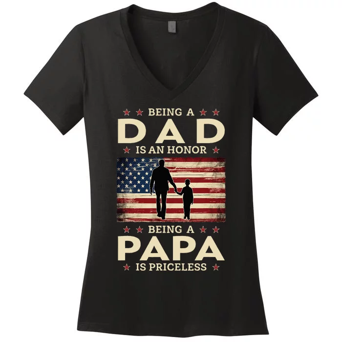 Being A Dad Is An Honor Being A Papa Is Priceless Women's V-Neck T-Shirt