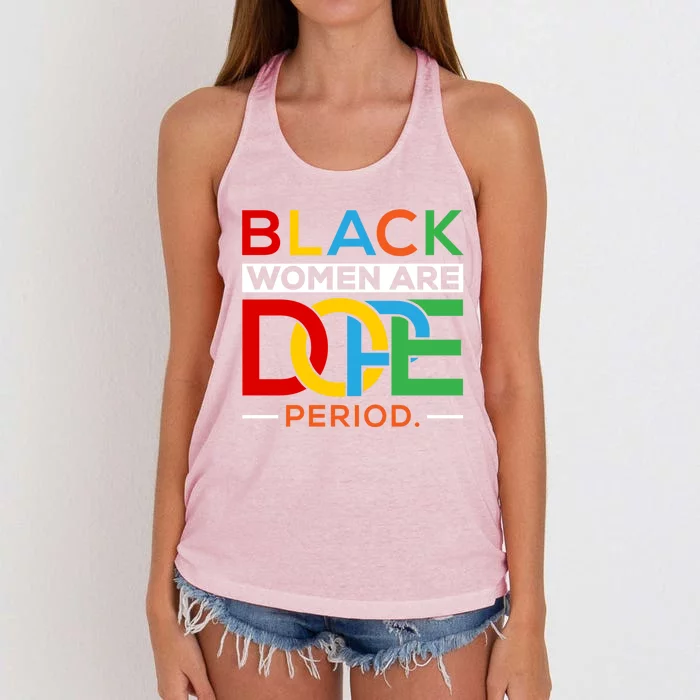 Black Are Dope Period Gift Black Magic Gift Black Pride Gift Women's Knotted Racerback Tank