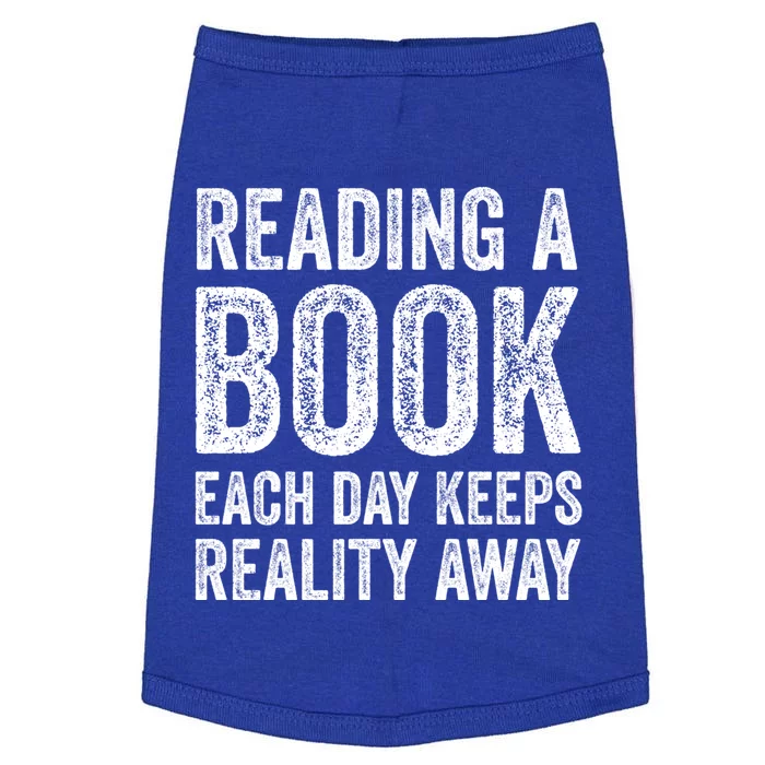 Book A Day Keeps Reality Away Avid Book Reader Gift Doggie Tank