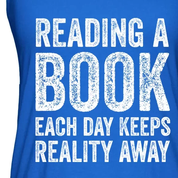 Book A Day Keeps Reality Away Avid Book Reader Gift Ladies Essential Flowy Tank