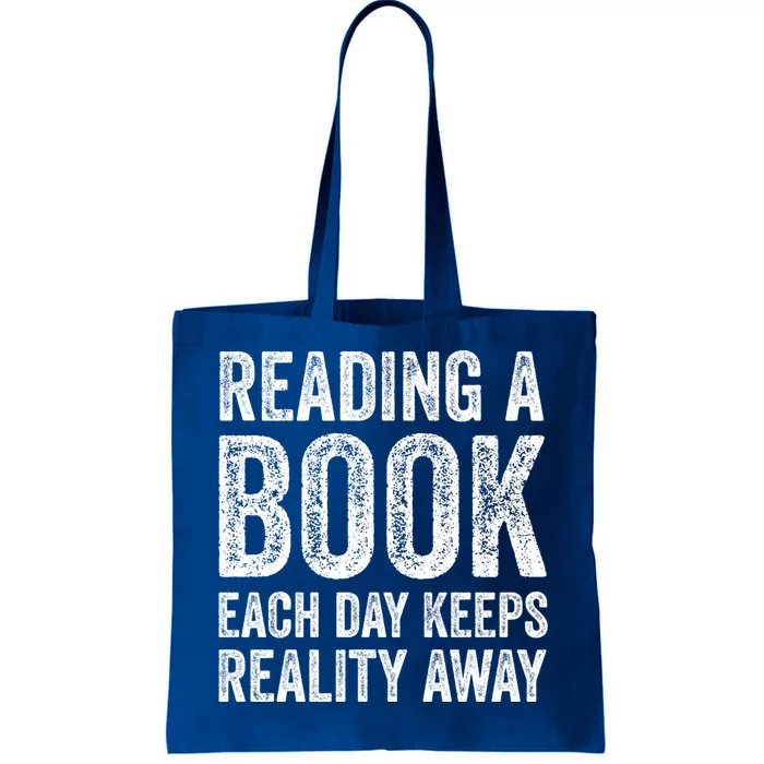 Book A Day Keeps Reality Away Avid Book Reader Gift Tote Bag