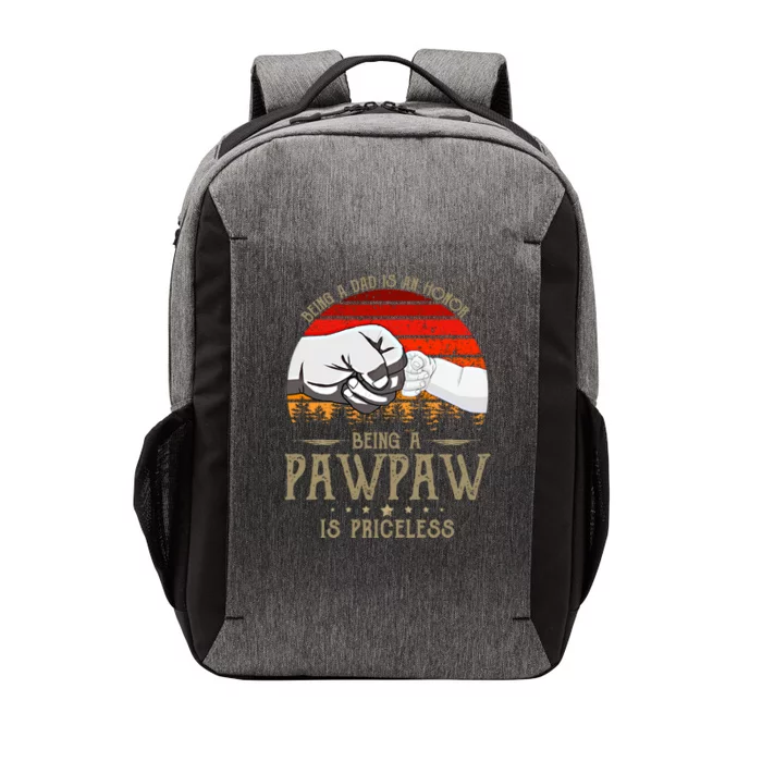 Being A Dad Is An Honor Being A Pawpaw Is Priceless Gift Vector Backpack