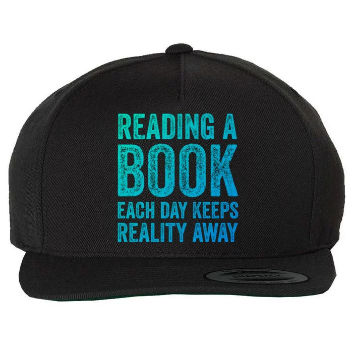 Book A Day Keeps Reality Away Avid Book Reader Gift Wool Snapback Cap