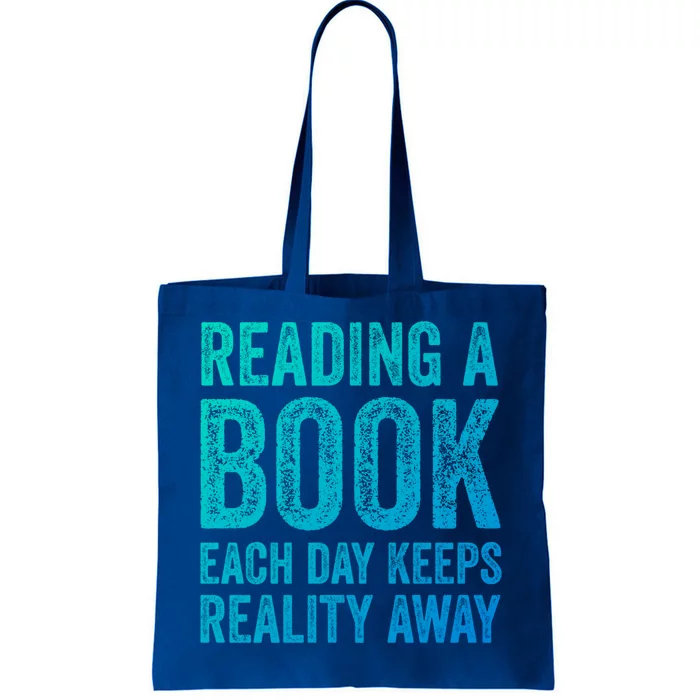 Book A Day Keeps Reality Away Avid Book Reader Gift Tote Bag