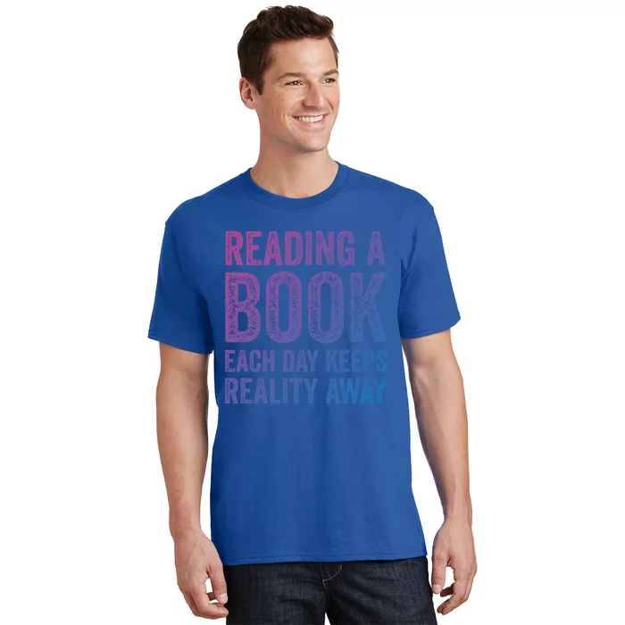 Book A Day Keeps Reality Away Avid Book Reader Gift T-Shirt