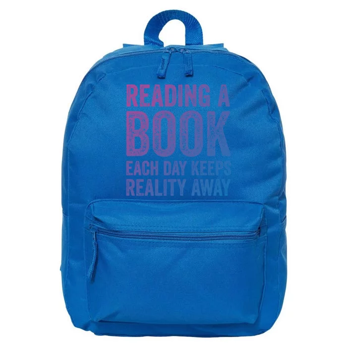 Book A Day Keeps Reality Away Avid Book Reader Gift 16 in Basic Backpack