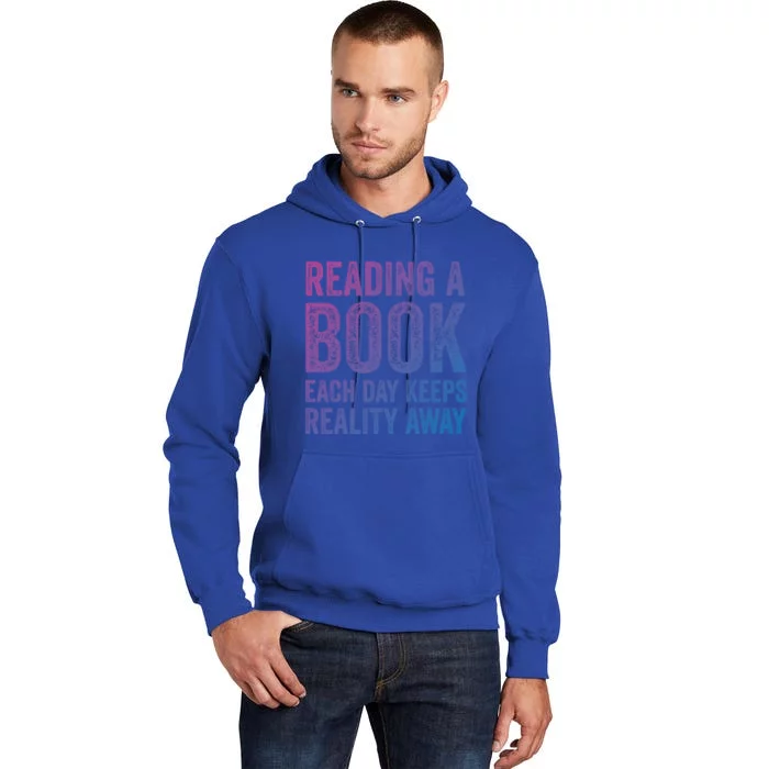 Book A Day Keeps Reality Away Avid Book Reader Gift Tall Hoodie