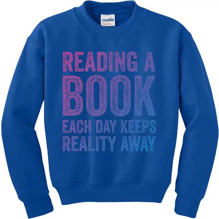 Book A Day Keeps Reality Away Avid Book Reader Gift Kids Sweatshirt