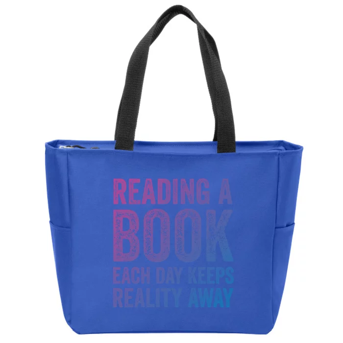 Book A Day Keeps Reality Away Avid Book Reader Gift Zip Tote Bag