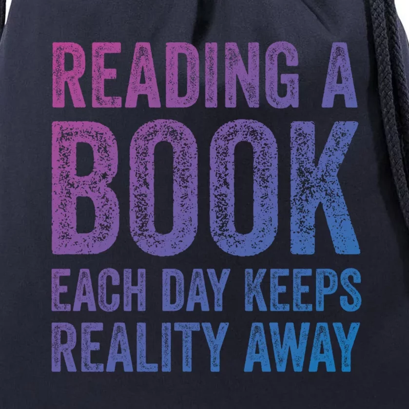 Book A Day Keeps Reality Away Avid Book Reader Gift Drawstring Bag