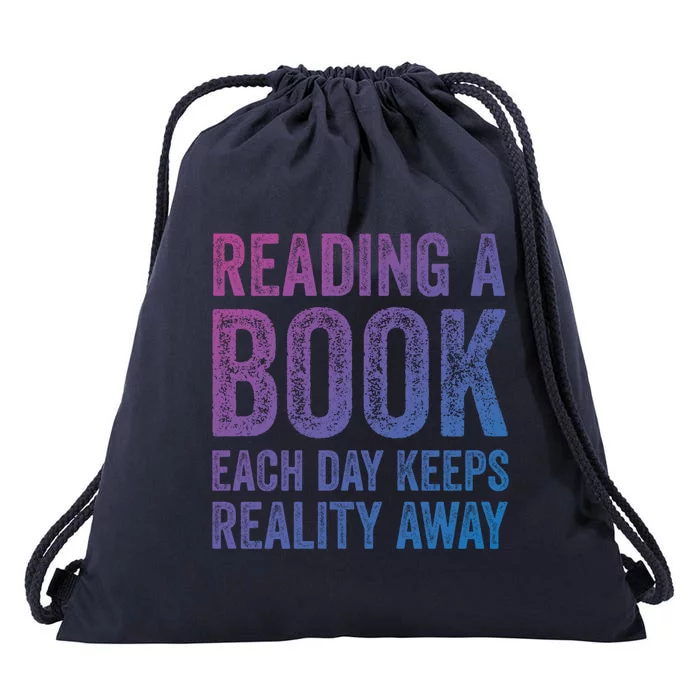 Book A Day Keeps Reality Away Avid Book Reader Gift Drawstring Bag