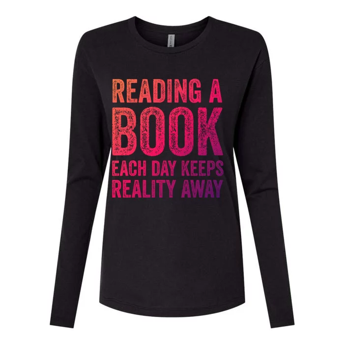 Book A Day Keeps Reality Away Avid Book Reader Gift Womens Cotton Relaxed Long Sleeve T-Shirt